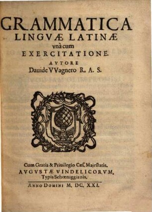 Grammatica Lingvae Latinae : vna cum Exercitatione