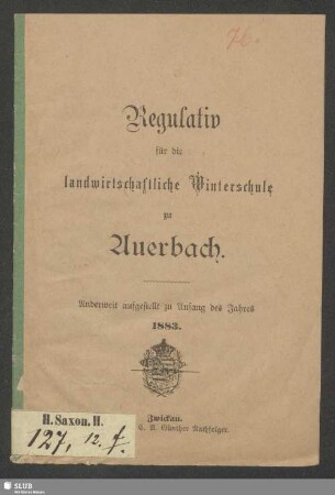Regulativ für die landwirtschaftliche Winterschule zu Auerbach