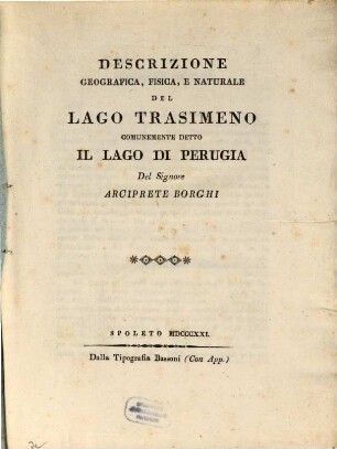 Descrizione geografica, fisica, e naturale del Lago Trasimeno comunemente detto il Lago di Perugia