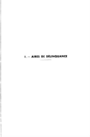 341-366, II. Aires de délinquance