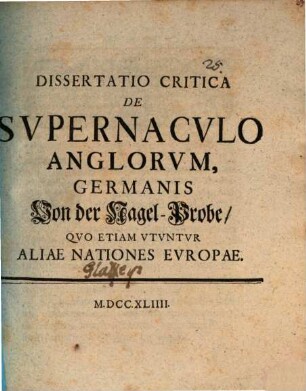 Diss. crit. de supernaculo Anglorum, Germanis von der Nagel-Probe, quo etiam utuntur aliae nationes Europae