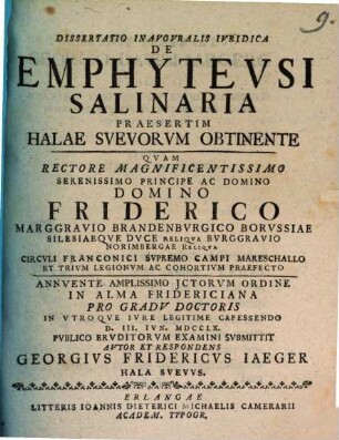 Diss. inaug. iur. de emphyteusi salinaria, praesertim Halae Suevorum obtinente