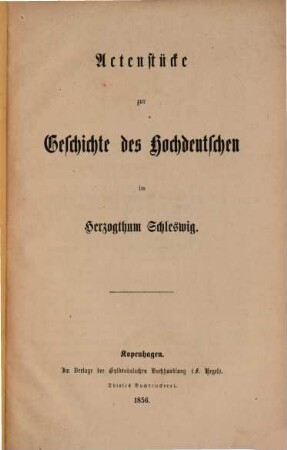 Actenstücke zur Geschichte des Hochdeutschen im Herzogthum Schleswig