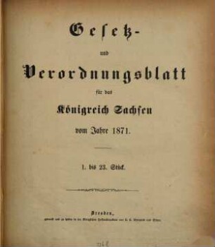Gesetz- und Verordnungsblatt für das Königreich Sachsen. 1871
