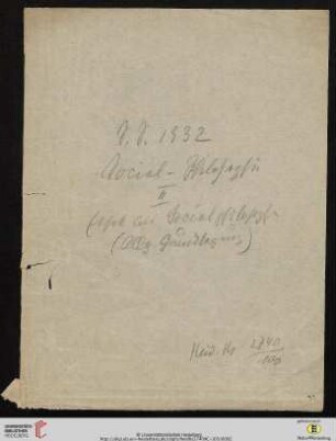 S.S. 1932 Social-Philosophie II. Ethik als Sozialphilosophie (Allg. Grundlegung) [Vorlesung]