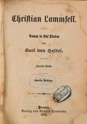 Christian Lammfell : Roman in 5 Bänden von Karl von Holtei. 2
