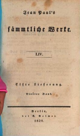 Jean Paul's sämmtliche Werke, 11,4 = 54. Leben Fibel's, des Verfassers der Bienrodischen Fibel
