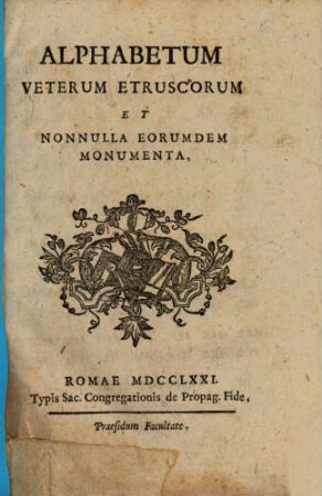 Alphabetum Veterum Etruscorum Et Nonulla Eorumdem Monumenta