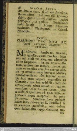 XXXVIII. Clarissimo Viro Dom. Rogero Aschamo Ioannes Sturmius