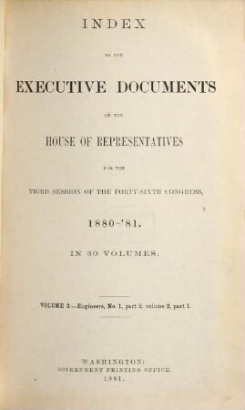 House documents. [334.] 1880/81, Vol. 3 = Congress 46, Sess. 3