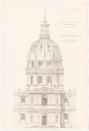 Invalidendom, Paris: Ansicht (aus: Baukunst d. Renaissance in Frankreich, hrsg. v. Zeichenaussch. d. Stud. d. TH Berlin, 1875)