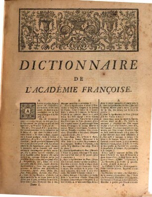 Dictionnaire de l'Académie Françoise, 1. A - K