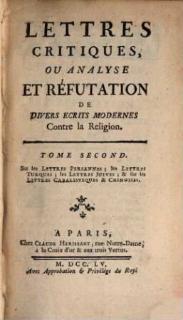 Lettres critiques ou analyse et réfutation de divers écrits modernes contre la religion, 2. Sur les lettres persannes [u.a.]
