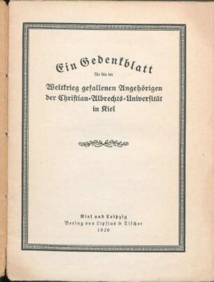 Ein Gedenkblatt für die im Weltkrieg gefallenen Angehörigen der Christian-Albrechts-Universität in Kiel