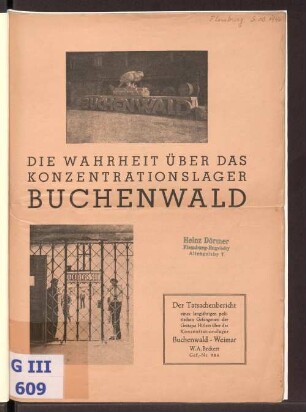 Die Wahrheit über das Konzentrationslager Buchenwald : der Tatsachenbericht e. langjährigen politischen Gefangenen ...