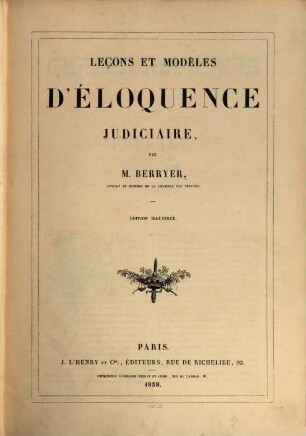 Leçons et modèles d'éloquence judiciaire