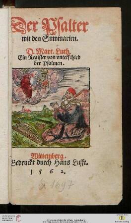 Der Psalter mit den Summarien : Ein Register von vnterschied der Psalmen
