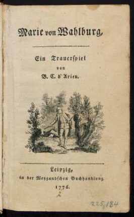 Marie von Wahlburg : Ein Trauerspiel