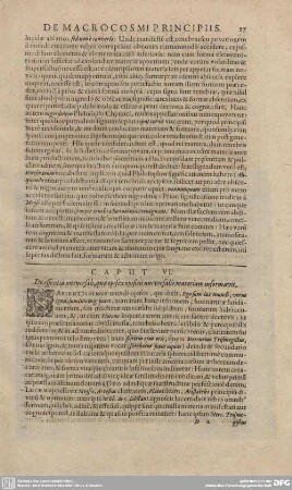 Caput VI. De essentia universali, qua opifex opisicu universalis materiam informavit.