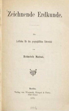 Zeichnende Erdkunde : ein Leitfaden für den geographischen Unterricht