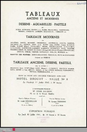 Tableaux anciens et modernes : dessins, aquarelles, pastels : par Boggs, Bonnard, Brown (J.L.), Flers, Frank-Will, Harpignies [und weiteren] : tableaux modernes : par Anastasi, Barye, Benassit, Chaigneau, Chintreuil, Cosson, Damoye [und weiteren] : palettes des peintres: Berne-Bellecour, Toudouze, Puvis de Chavannes : sculpture par Desbois : tableaux anciens, dessins, pastels : par, ou attribués à: Breughel (Jean), Cuyp (Albert), Cuyp (Benjamin), Eeckhout, Goltzius (Hendrich) [und weiteren] : dont la vente aux enchères publiques aura lieu Hôtel Drouot, Salle No 8, le vendredi 11 juillet 1941
