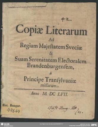 Copiae literarum ad regiam maiestatem Sveciae & suam serenitatem electoralem Brandenburgensem a principe Transylvaniae missarum