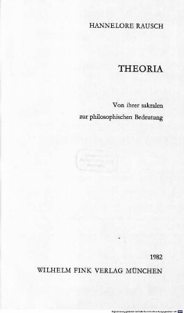 Theoria : von ihrer sakralen zur philosophischen Bedeutung