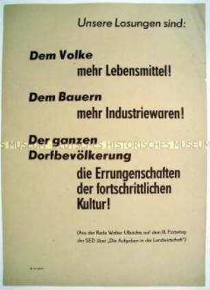 Maueranschlag mit Zitat über die Aufgaben in der Landwirtschaft aus Ulbrichts Rede auf dem III. Parteitag der SED