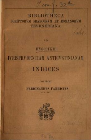 Ad Huschkii iurisprudentiam anteiustinianam : Indices