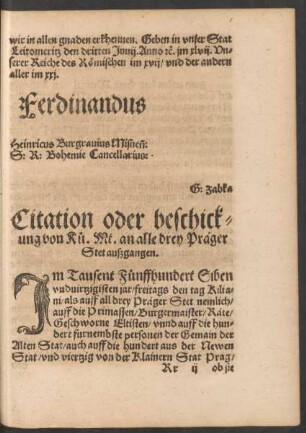 Citation oder beschickung von Kü. Mt. an alle drey Prager Stet außgangen.
