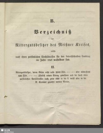 II. Rittergutsbesitzer, deren Güter nicht volle 2000 Thlr. aber mindestens 600 Thlr. jährlich reinen Ertrag gewähren ...