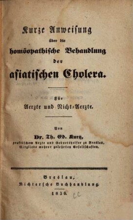 Kurze Anweisung über die homöopathische Behandlung der asiatischen Cholera