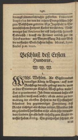 Beschluß deß Ersten Hunderts. W. W. W.