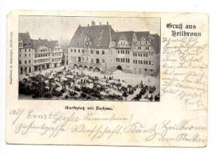 "Marktplatz mit Rathaus", "Gruß aus Heilbronn", mit Robert-Mayer-Denkmal, Marktstände, Marktplatz 2 und 3