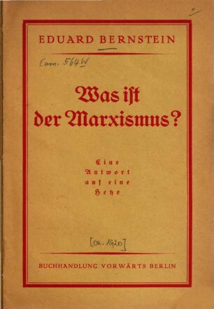 Was ist der Marxismus? : Eine Antwort auf e. Hetze. [Umschlagt.]