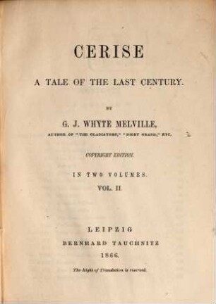 Cerise : a tale of the last century ; in 2 vols.. 2