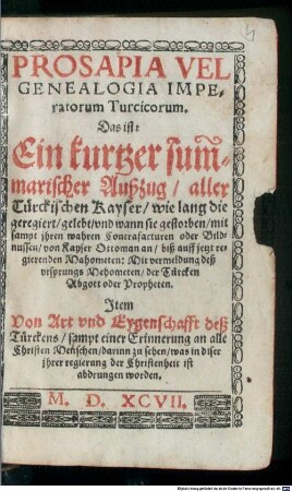 Prosopia vel genealogia imperatorum Turcicorum : Appendix aller Türckischen Fürsten und Kayser regirung betreff