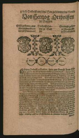 Wappen. Giesel geborne aus Königlichem Stammen zu Dennenmarck. und Ortholff Hertzog zu Sachsen. und Gertrud geborne Marggräfin zu Brandenburg.