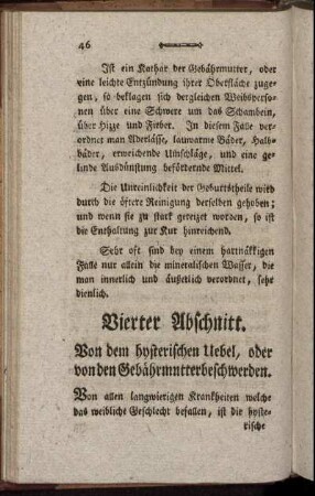 Vierter Abschnitt. Von dem hysterischen Uebel, oder von den Gebährmutterbeschwerden.
