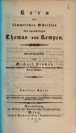 Kern der sämmtlichen Schriften des ehrwürdigen Thomas von Kempen, 2