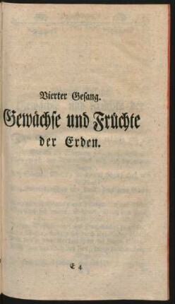 Vierter Gesang. Gewächse und Früchte der Erden