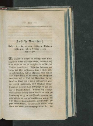Zwölfte Vorlesung. Ueber die in einem jetzigen Daseyn schlummernden Kräfte eines künftigen
