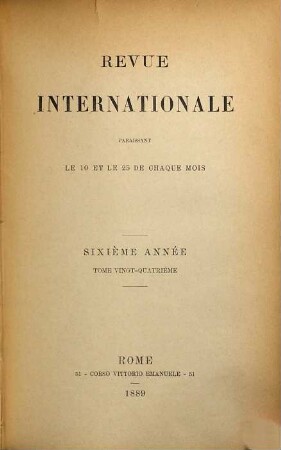 Revue internationale. 24. 1889 = A. 6