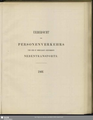 Uebersicht des Personenverkehrs und der zu demselben gehoerigen Nebentransporte