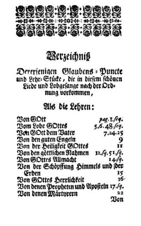 Verzeichniß Dererjenigen Glaubens-Puncte und Lehr-Stücke, die in diesem schönen Liede und Lobgesange nach der Ordnung vorkommen.
