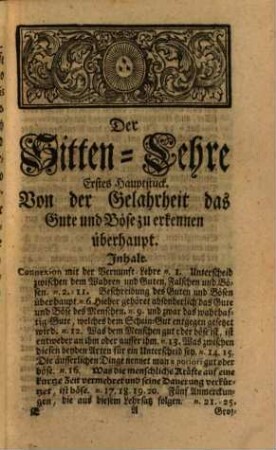 Christian Thomasens ... Von der Kunst Vernünftig und Tugendhaft zu lieben, Als dem eintzigen Mittel zu einem glückseeligen, galenten und vergnügten Leben zu gelangen; Oder: Einleitung Der Sitten-Lehre : Nebst einer Vorrede ...