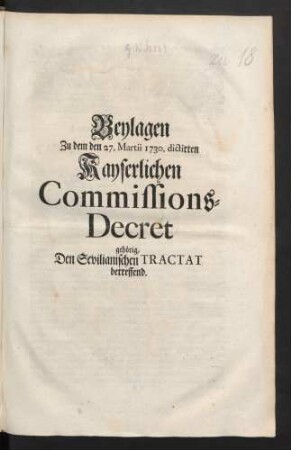 Beylagen zu dem den 27. Martii 1730 dictirten Kayserlichen Commissions-Decret ...