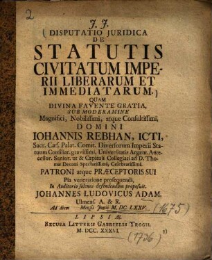 Disputatio Juridica De Statutis Civitatum Imperii Liberarum Et Immediatarum
