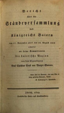 Bericht über die Ständeversammlung des Königreichs Baiern vom 17. November 1827 bis 18. August 1828