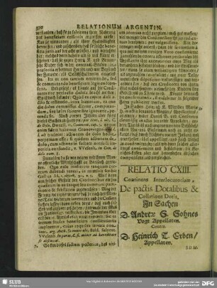 Relatio CXIII. Continens Interlocutoriam, De pacis Dotalibus & Collatione Dotis. In Sachen D. Andreae S. Sohnes Vogt Appellaten. [sic] Contra D. Heinrich T. Appellaten